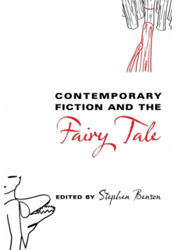 Contemporary Fiction and the Fairy Tale