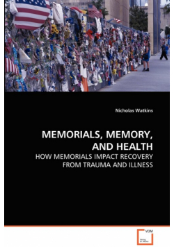 Memorials, Memory, and Health
