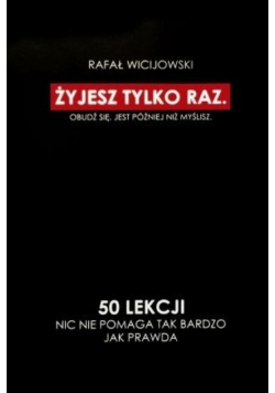 Żyjesz tylko raz