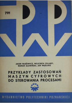 Przykłady zastosowań maszyn cyfrowych do sterowania procesami