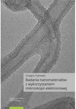 Badania nanomateriałów z wykorzystaniem mikroskopii elektronowej