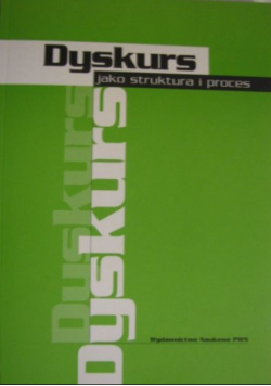 Dyskurs jako struktura i proces