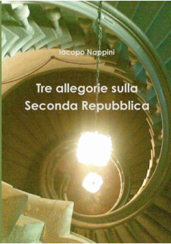 Tre allegorie sulla seconda repubblica