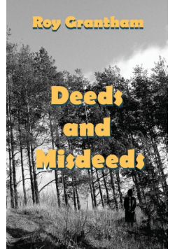 Deeds and Misdeeds