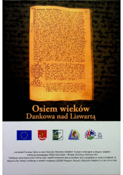Osiem wieków Dankowa nad Liswartą
