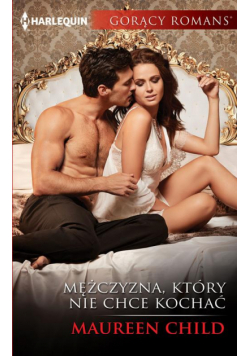 Mężczyzna, który nie chce kochać