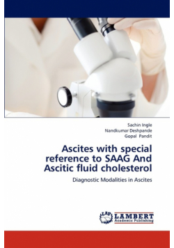 Ascites with special reference to SAAG And Ascitic fluid cholesterol