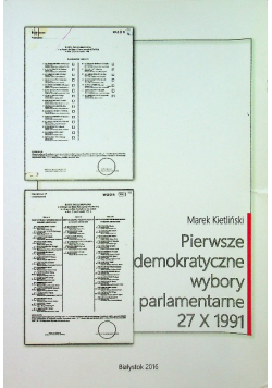 Pierwsze demokratyczne wybory parlamentarne 27 X 1991