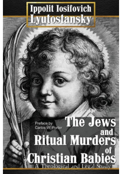 The Jews and Ritual Murders of Christian Babies