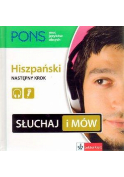 Słuchaj i mów. Hiszpański Następny krok PONS