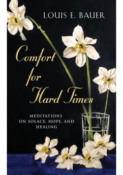 Comfort for Hard Times