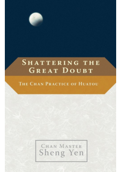 Shattering the Great Doubt