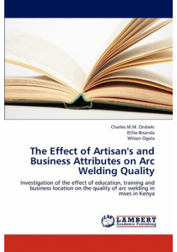 The Effect of Artisan's and Business Attributes on Arc Welding Quality
