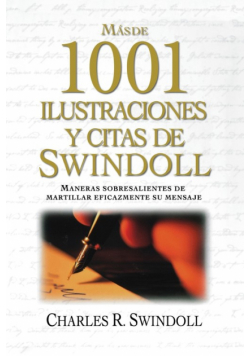 Mas de 1001 Ilustraciones y Citas de Swindoll