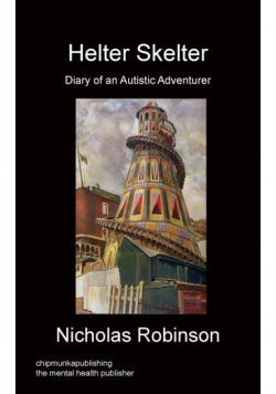 Helter Skelter - Diary of an Autistic Adventurer