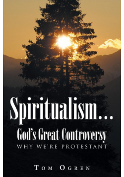 Spiritualism... God's Great Controversy