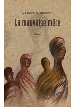 La mauvaise mère (2e édition)