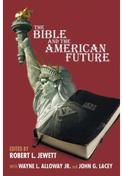 The Bible and the American Future