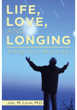Life, Love, And Longing