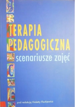 Terapia pedagogiczna Scenariusze zajęć