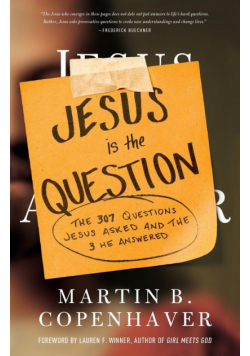 Jesus Is the Question