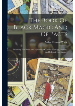 The Book Of Black Magic And Of Pacts