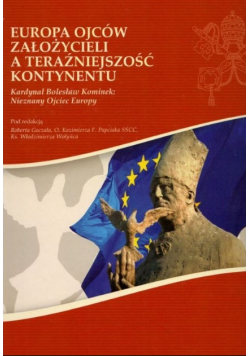 Europa ojców założycieli a teraźniejszość kontynentu