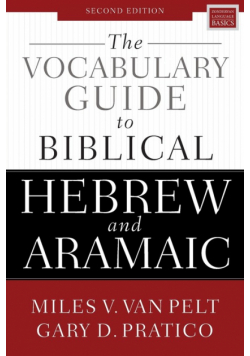 The Vocabulary Guide to Biblical Hebrew and Aramaic