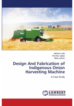 Design And Fabrication of Indigenous Onion Harvesting Machine