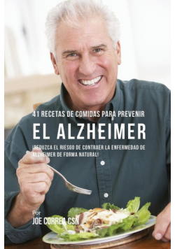41 Recetas De Comidas Para Prevenir el Alzheimer