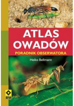 Atlas owadów. Poradnik obserwatora RM