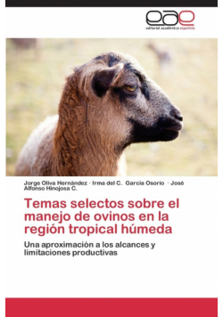 Temas selectos sobre el manejo de ovinos en la región tropical húmeda