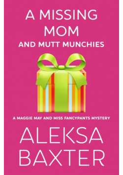 A Missing Mom and Mutt Munchies