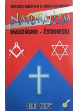 Naturalizm masońsko - żydowski