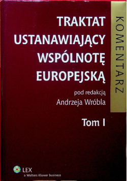 Traktat ustanawiający wspólnotę Europejską Tom I