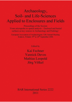 Archaeology Soil- and Life-Sciences Applied to Enclosures and Fields