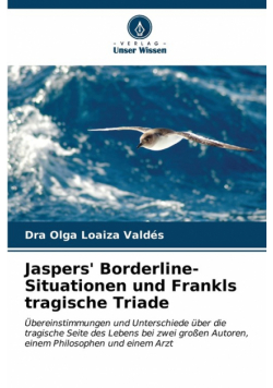 Jaspers' Borderline-Situationen und Frankls tragische Triade
