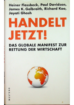 Handelt jetzt Das globale Manifest zur Rettung der Wirtschaft