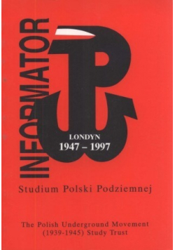 Informator studium Polski podziemnej 1947 1997