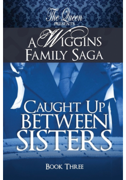 Caught Up Between Sisters