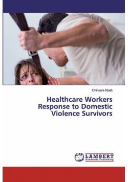 Healthcare Workers Response to Domestic Violence Survivors