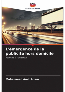 L'émergence de la publicité hors domicile