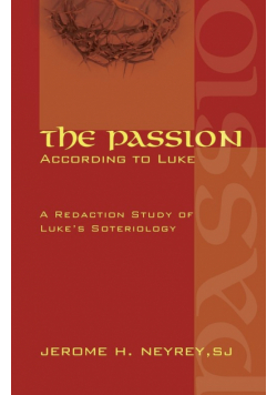 The Passion According to Luke