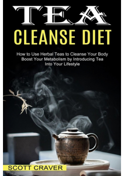 Tea Cleanse Diet