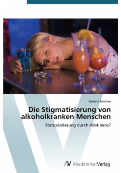 Die Stigmatisierung von alkoholkranken Menschen