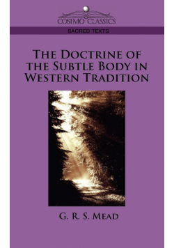 The Doctrine of the Subtle Body in Western Tradition