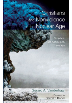 Christians and Nonviolence in the Nuclear Age
