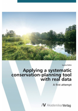 Applying a systematic conservation-planning tool with real data