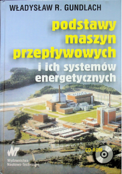 Podstawy maszyn przepływowych i ich systemów energetycznych plus CD