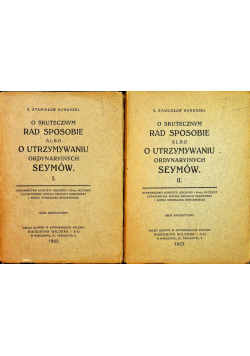 O skutecznym rad sposobie albo utrzymywaniu ordynaryjnych seymów Tom I i II 1923 r.